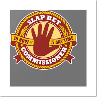 Slap Bet Commissioner Posters and Art